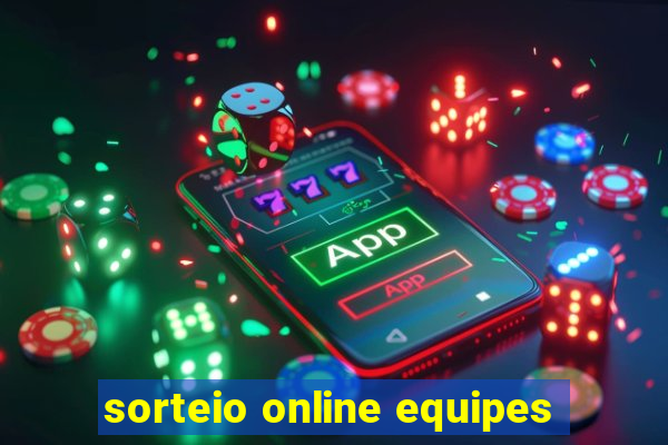 sorteio online equipes